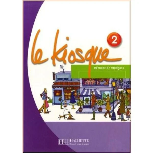 Підручник Le Kiosque 2 Livre de l'élève