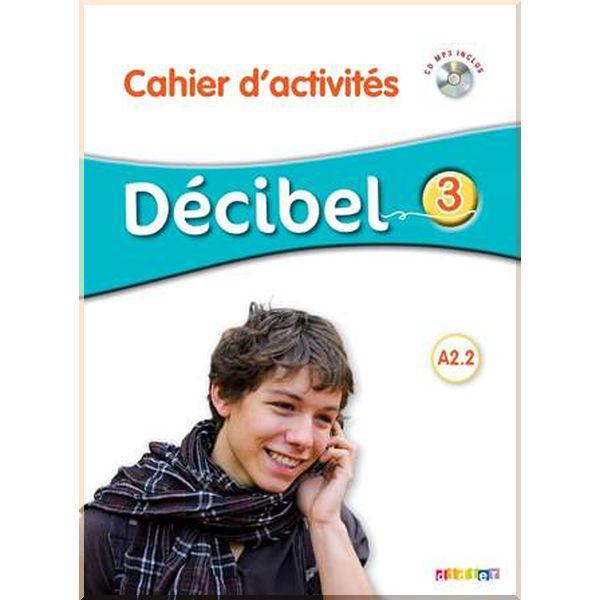 Робочий зошит Décibel 3 Cahier d'activités avec CD audio