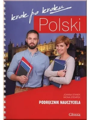 Книга для вчителя Polski krok po kroku 1 Podręcznik nauczyciela
