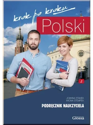 Книга для вчителя Polski krok po kroku 2 Podręcznik nauczyciela