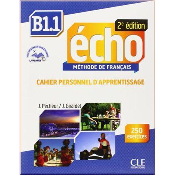 Робочий зошит Écho 2e Édition B1.1 Cahier d'apprentissage avec CD audio et Livre-web