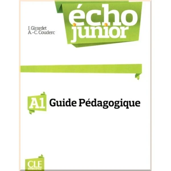 Книга для вчителя Écho Junior A1 Guide Pédagogique