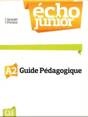 Книга для вчителя Écho Junior A2 Guide Pédagogique