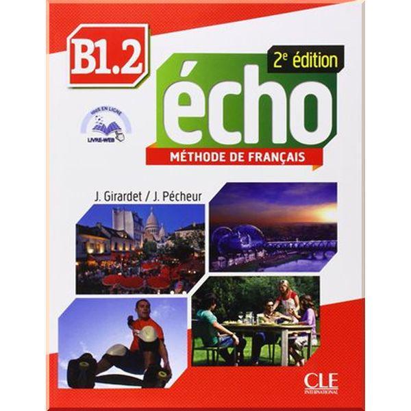 Підручник Écho 2e Édition B1.2 Livre de l'élève avec CD audio et Livre-web