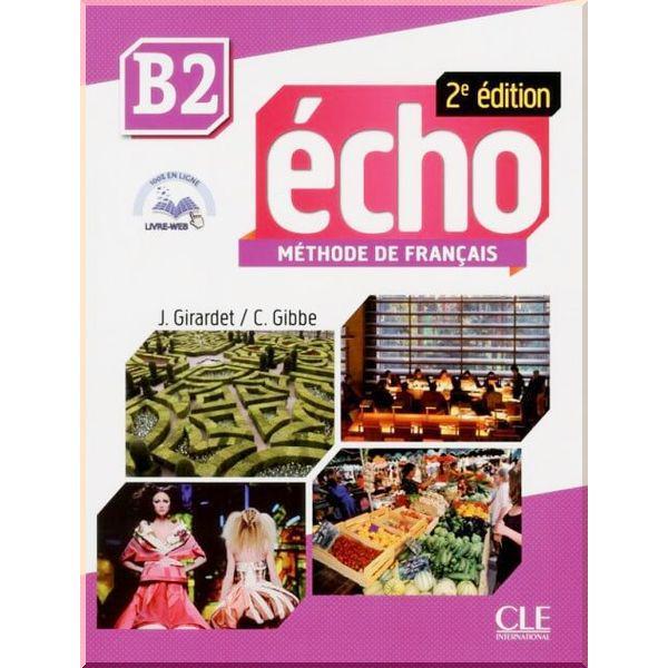Підручник Écho 2e Édition B2 Livre de l'élève avec CD audio et Livre-web