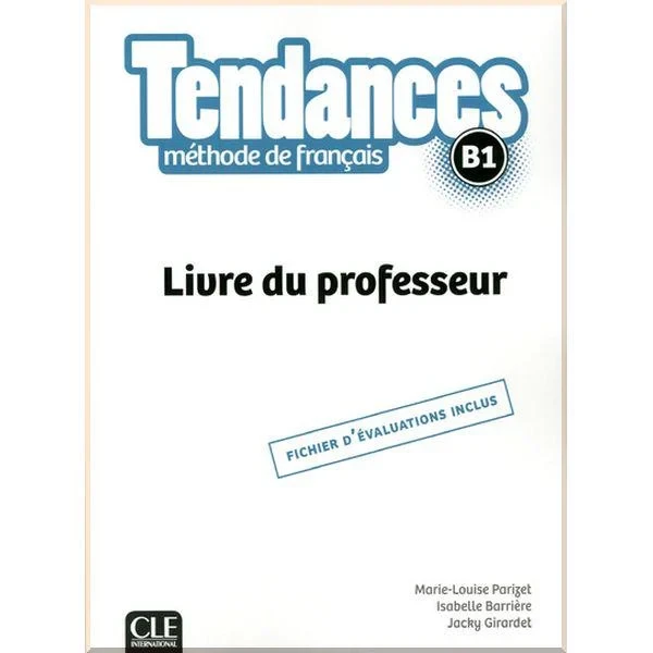Книга для вчителя Tendances B1 Livre du professeur