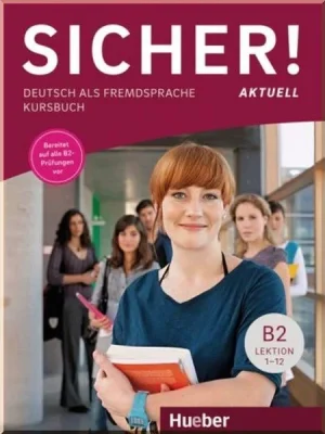Підручник Sicher! Aktuell B2 Kursbuch Lektion 1-12
