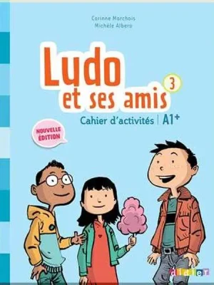 Робочий зошит Ludo et ses amis 2e Édition 3 Cahier d'activités