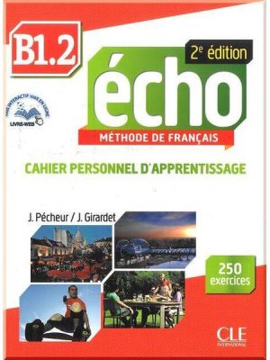 Робочий зошит Écho 2e Édition B1.2 Cahier personnel d'apprentissage avec CD audio et Livre-web