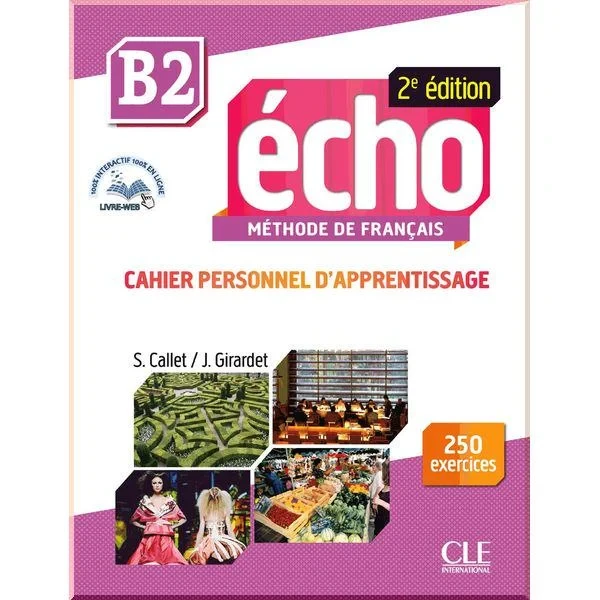 Робочий зошит Écho 2e Édition B2 Cahier personnel d'apprentissage avec CD audio et Livre-web