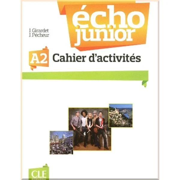 Робочий зошит Écho Junior A2 Cahier d'activités