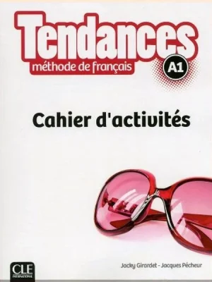 Робочий зошит Tendances A1 Cahier d'activités