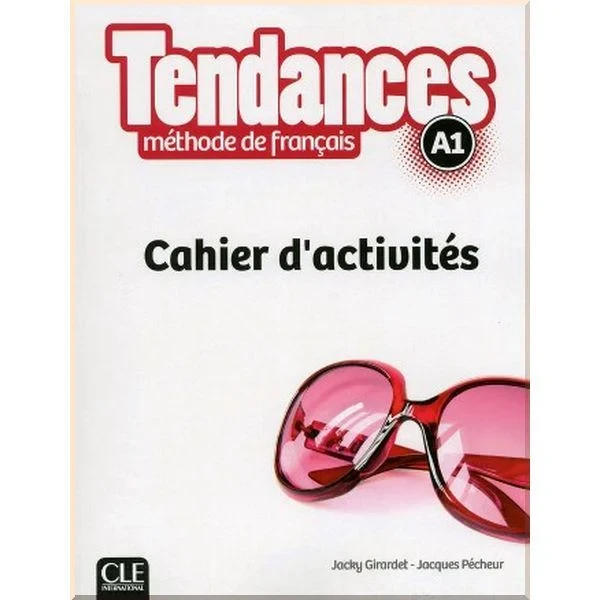 Робочий зошит Tendances A1 Cahier d'activités