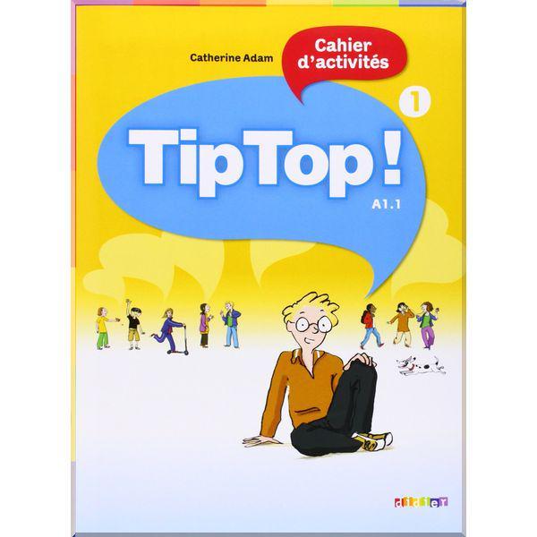 Робочий зошит Tip Top! 1 Cahier d'activités