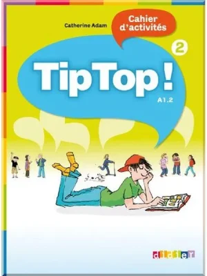 Робочий зошит Tip Top! 2 Cahier d'activités