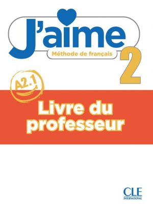 Книга для вчителя J'aime 2 Livre de professeur