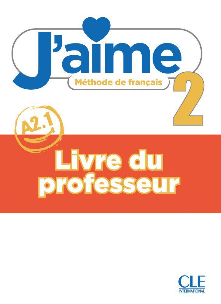 Книга для вчителя J'aime 2 Livre de professeur