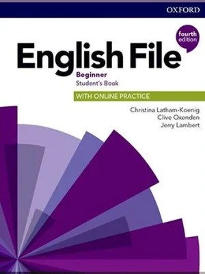 Підручник English File Fourth Edition Beginner Student's Book with Online Practice