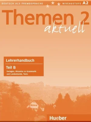 Книга для вчителя Themen aktuell 2 Lehrerhandbuch Teil B