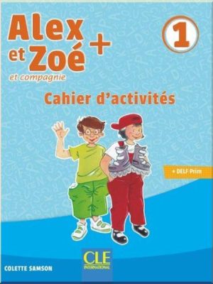 Робочий зошит Alex et Zoé+ 1 Cahier d'activités