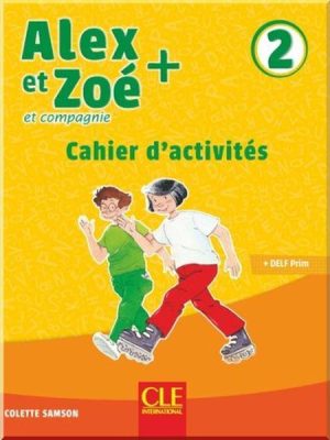 Робочий зошит Alex et Zoé+ 2 Cahier d'activités