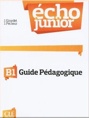 Книга для вчителя Écho Junior B1 Guide Pédagogique