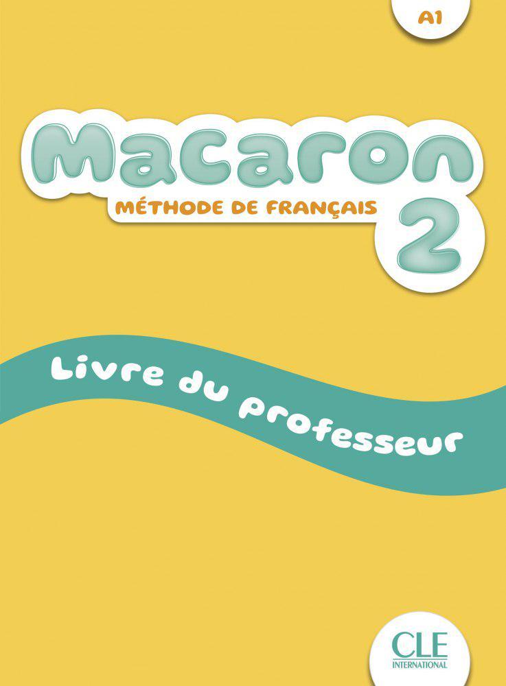 Книга для вчителя Macaron 2 Livre de professeur