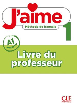 Книга для вчителя J'aime 1 Livre de professeur