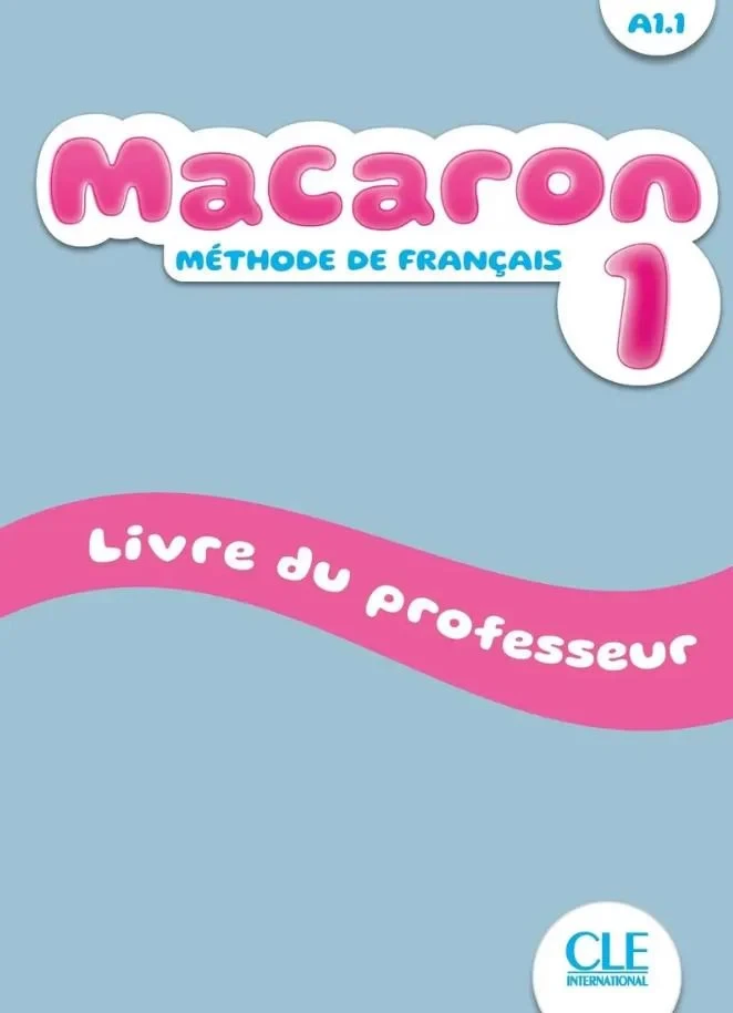 Книга для вчителя Macaron 1 Livre de professeur