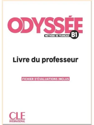 Книга для вчителя Odyssée B1 Livre du professeur