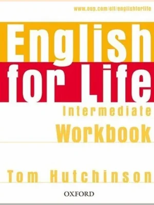 Робочий зошит English for Life Intermediate Workbook without key