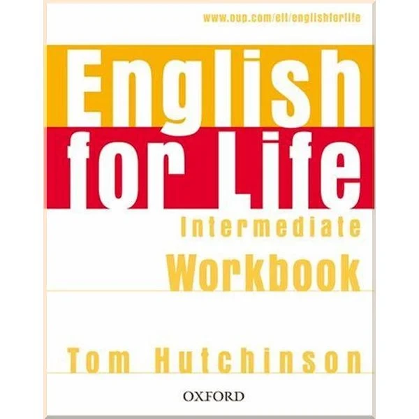 Робочий зошит English for Life Intermediate Workbook without key