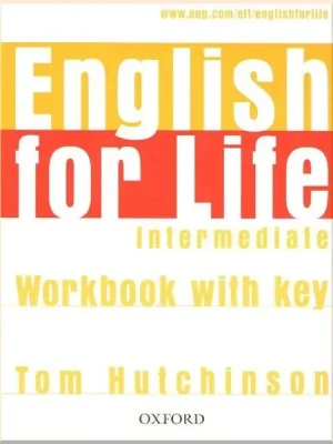 Робочий зошит English for Life Intermediate Workbook with key