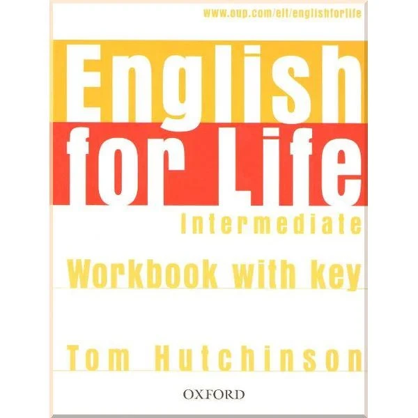 Робочий зошит English for Life Intermediate Workbook with key