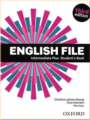 Підручник English File Third Edition Intermediate Plus Student's Book