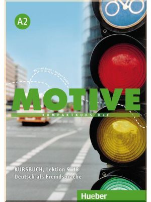 Підручник Motive A2 Kursbuch Lektion 9-18