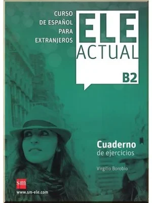 Робочий зошит ELE ACTUAL B2 Cuaderno de ejercicios con CD audio