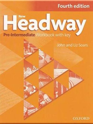 Робочий зошит New Headway Fourth Edition Pre-Intermediate Workbook with key