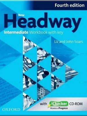 Робочий зошит New Headway Fourth Edition Intermediate Workbook with key and iChecker CD-ROM