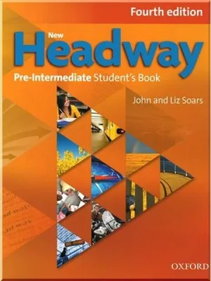 Підручник New Headway Fourth Edition Pre-Intermediate Student's Book