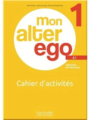 Робочий зошит Mon Alter Ego 1 Cahier