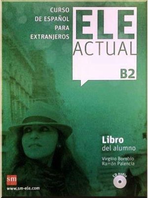 Підручник ELE ACTUAL B2 Libro del alumno con CD audio