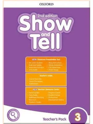 Книга для вчителя Show and Tell 2nd Edition 3 Teacher's Pack