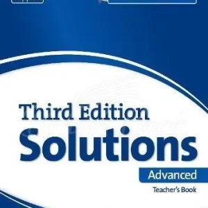 Книга для вчителя Solutions Third Edition Advanced Teacher's Book with Teacher's Resource Disc