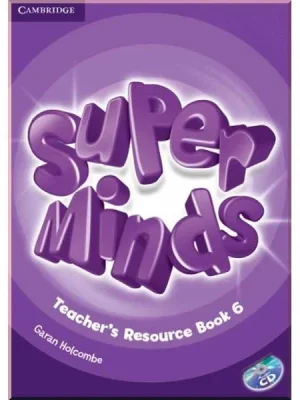 Ресурси для вчителя Super Minds 6 Teacher's Resource Book with Audio CD