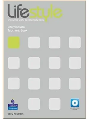 Книга для вчителя Lifestyle Intermediate Teacher's Book with CD-ROM