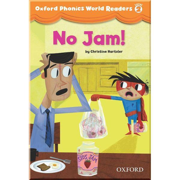 Книга для читання Oxford Phonics World Readers 2 No Jam!