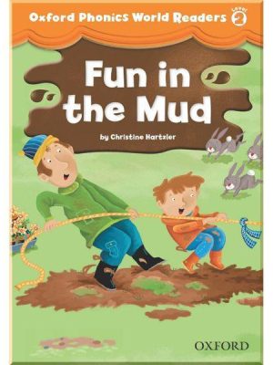Книга для читання Oxford Phonics World Readers 2 Fun in the Mud