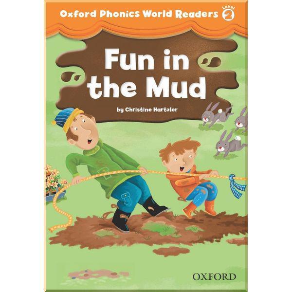 Книга для читання Oxford Phonics World Readers 2 Fun in the Mud