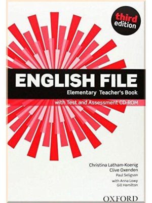 Книга для вчителя English File Third Edition Elementary Teacher's Book with Test and Assessment CD-ROM